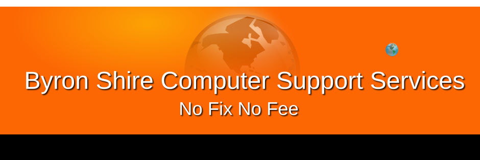 Byron Shire Computer Support Services No Fix No Fee